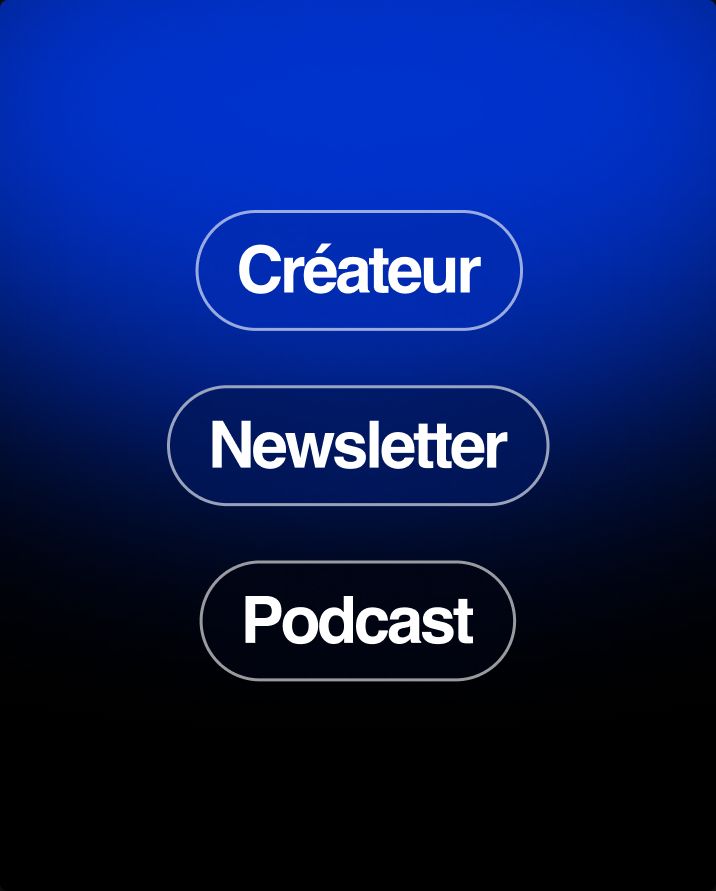 Format pills — Créateur, Newsletter, Podcast — on a blue gradient